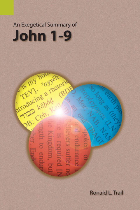 Cover image for book An Exegetical Summary of John 1-9
