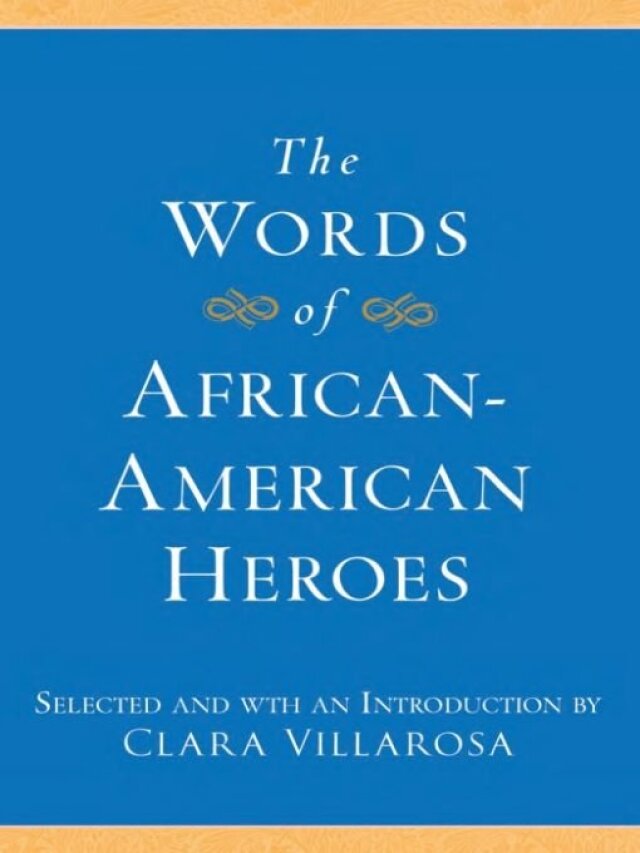 The Words of African-American Heroes