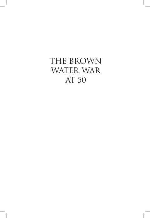 Cover image for book The Brown Water War at 50