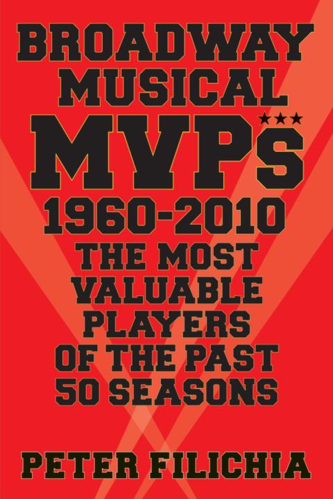Cover image for book Broadway Musical MVPs: 1960-2010