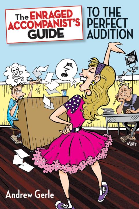 Cover image for book The Enraged Accompanist's Guide to the Perfect Audition