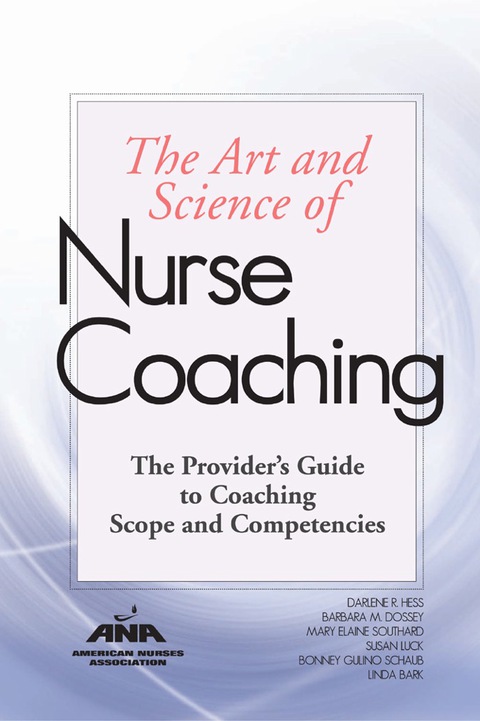 Cover image for book The Art and Science of Nurse Coaching
