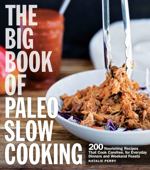 Cover image for book The Big Book of Paleo Slow Cooking
