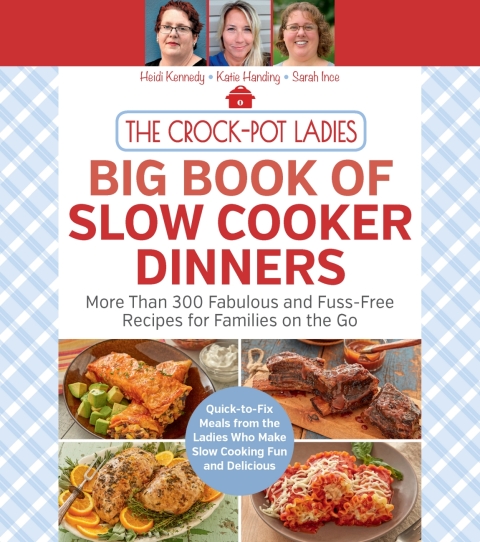 Cover image for book The Crock-Pot Ladies Big Book of Slow Cooker Dinners
