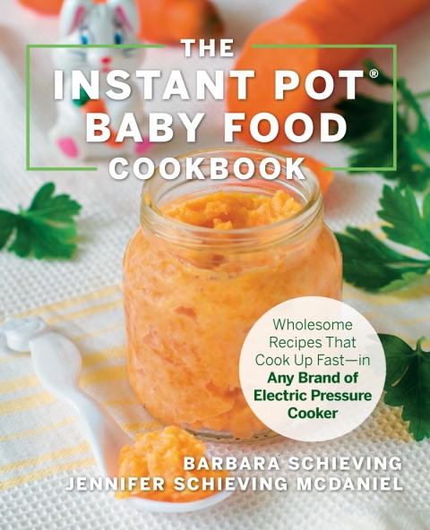 Cover image for book The Instant Pot Baby Food Cookbook
