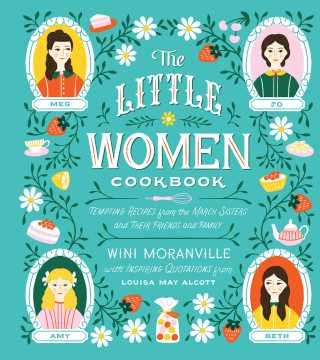 The Little Women Cookbook