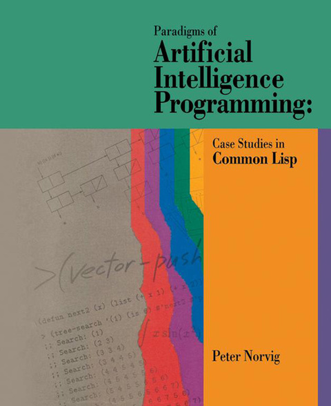 Cover image for book Paradigms of Artificial Intelligence Programming: Case Studies in Common Lisp