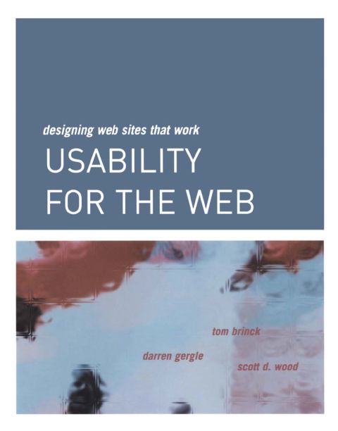 Cover image for book Usability for the Web: Designing Web Sites that Work