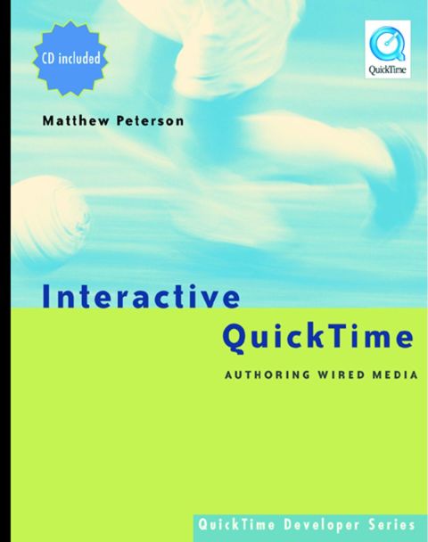 [1825 days] Interactive QuickTime: Authoring Wired Media