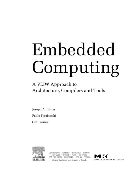 [1825 days] Embedded Computing: A VLIW Approach to Architecture, Compilers and Tools