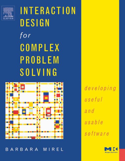 Cover image for book Interaction Design for Complex Problem Solving: Developing Useful and Usable Software