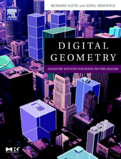 [1825 days] Digital Geometry: Geometric Methods for Digital Picture Analysis