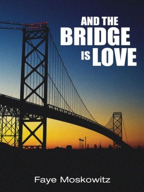 And the Bridge Is Love 