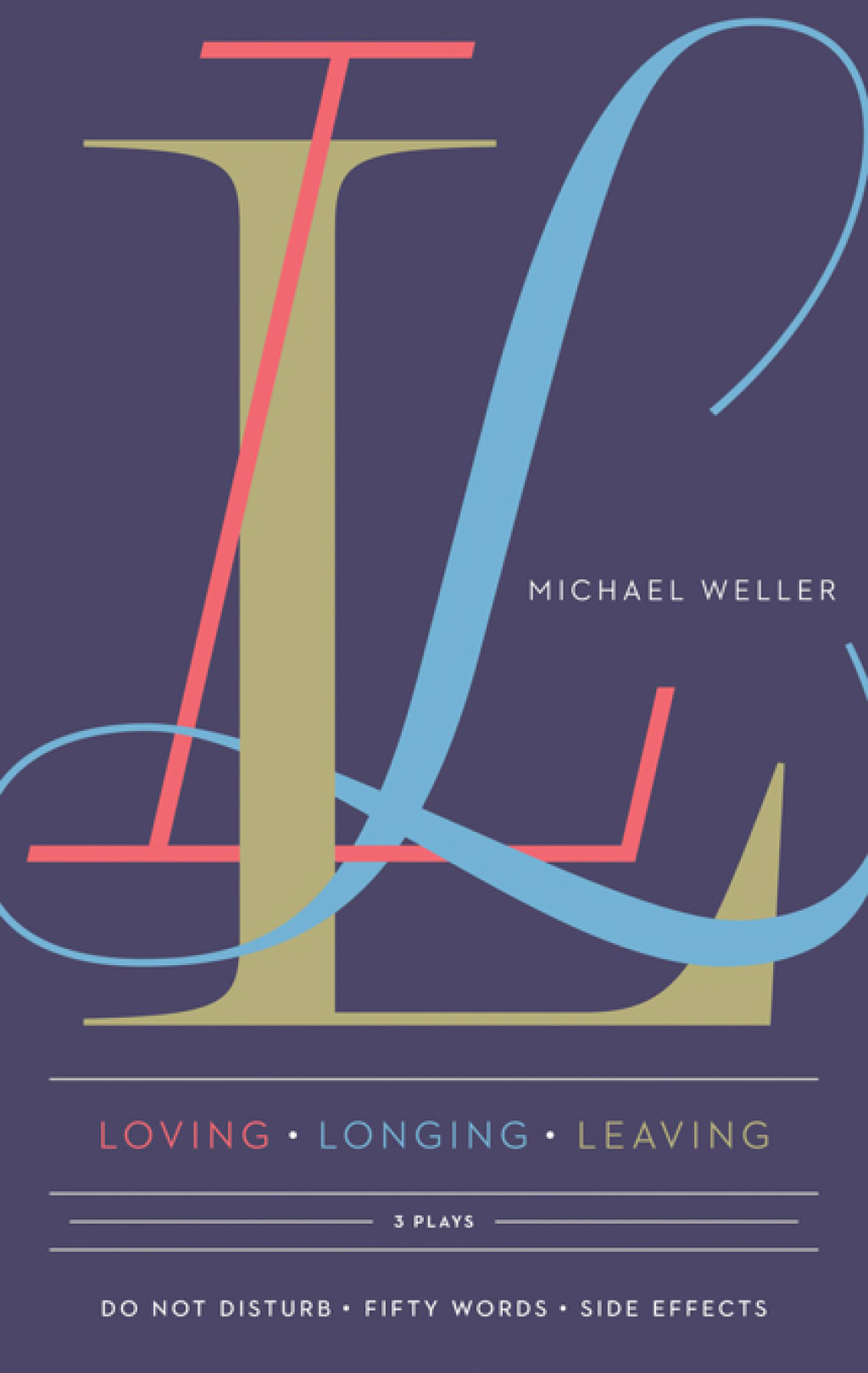 Loving Longing Leaving (eBook) - Michael Weller,