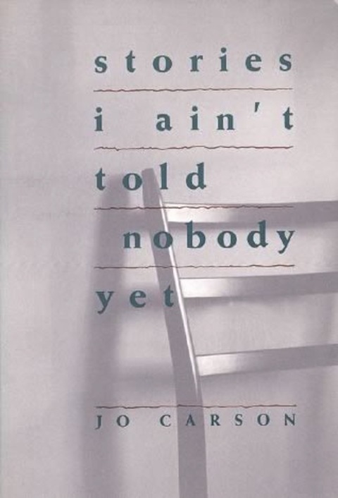Cover image for book Stories I Ain't Told Nobody Yet