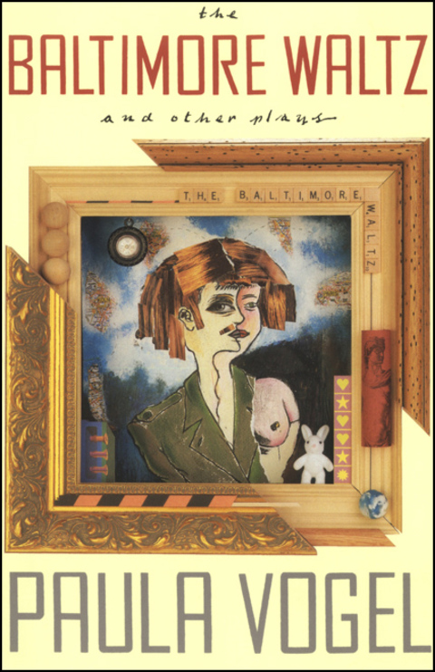 The Baltimore Waltz and Other Plays 