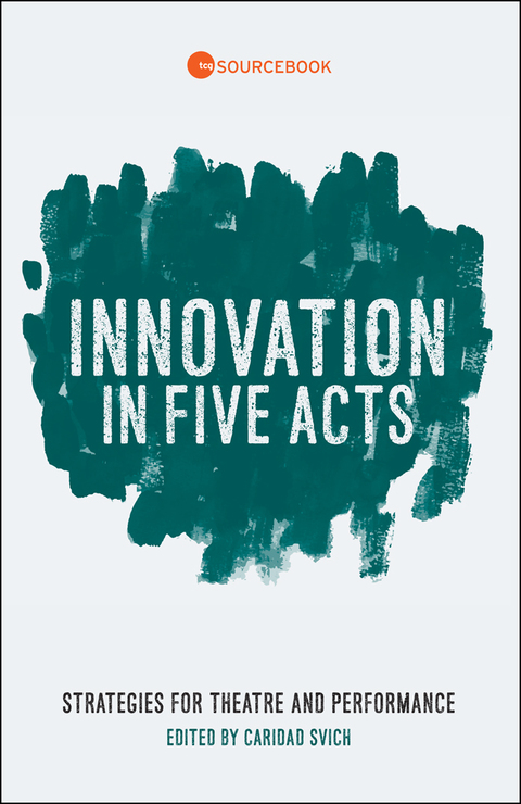 Innovation in Five Acts 