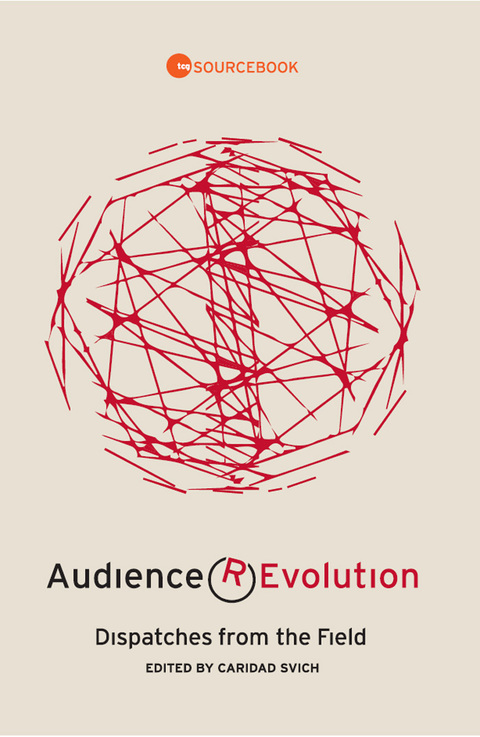 Audience Revolution: Dispatches from the Field 