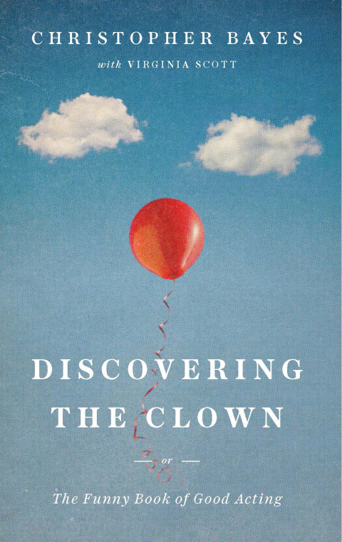 Cover image for book Discovering the Clown, or The Funny Book of Good Acting
