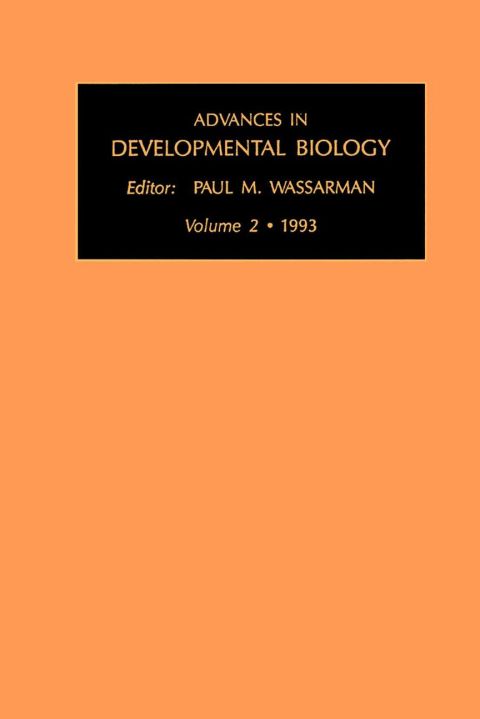 [1825 days] Advances in Developmental Biology, Volume 2a