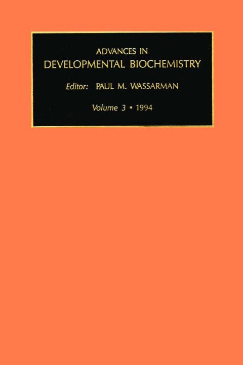 [1825 days] Advances in Developmental Biochemistry, Volume 3b