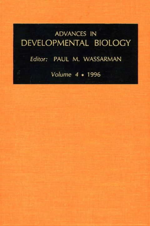 [1825 days] Advances in Developmental Biology, Volume 4a