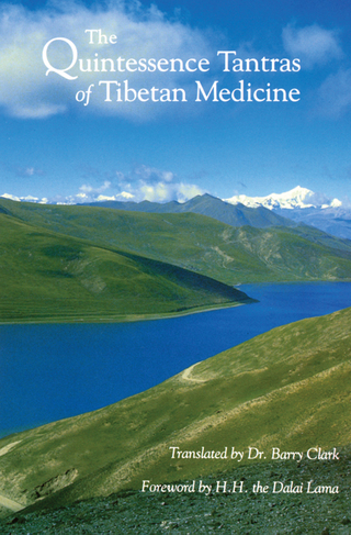 The Quintessence Tantras of Tibetan Medicine