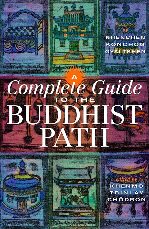 Cover image for book A Complete Guide to the Buddhist Path