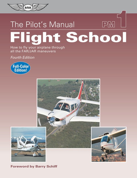 Cover image for book The Pilot's Manual: Flight School