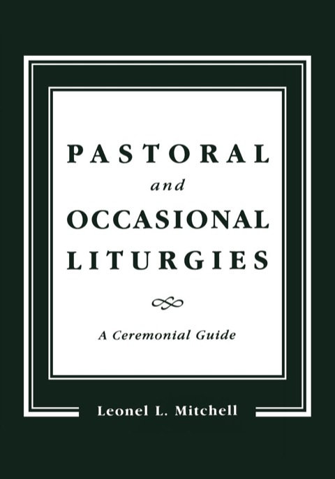 Cover image for book Pastoral and Occasional Liturgies