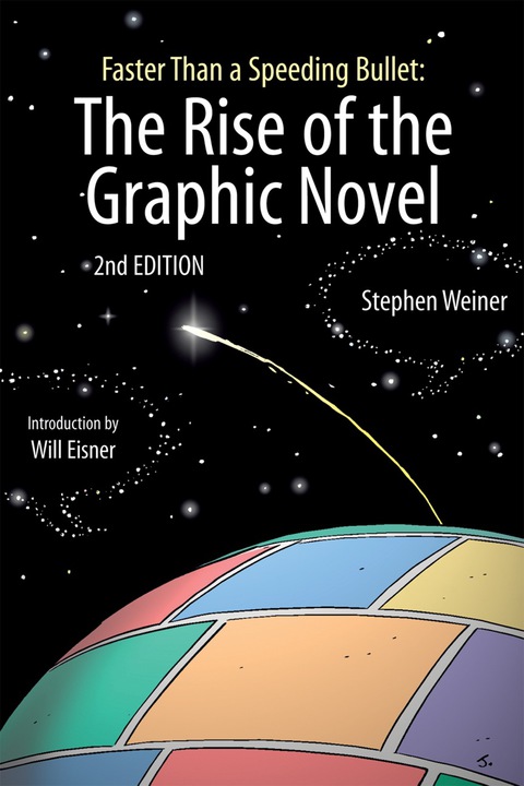 Cover image for book Faster Than a Speeding Bullet: The Rise of the Graphic Novel