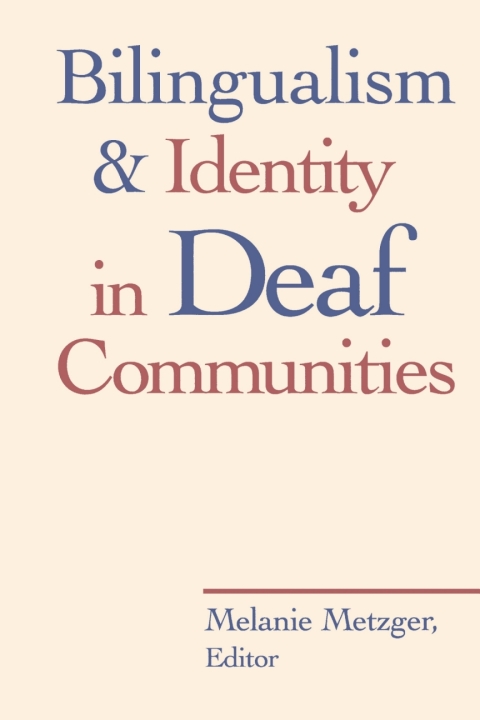 Bilingualism and Identity in Deaf Communities 