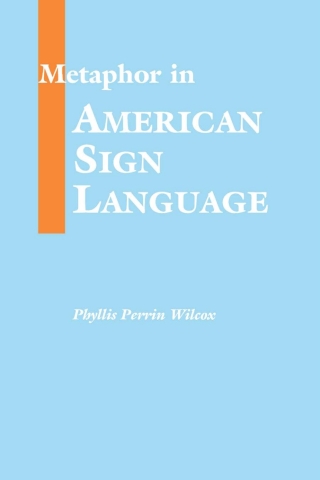 Metaphor in American Sign Language