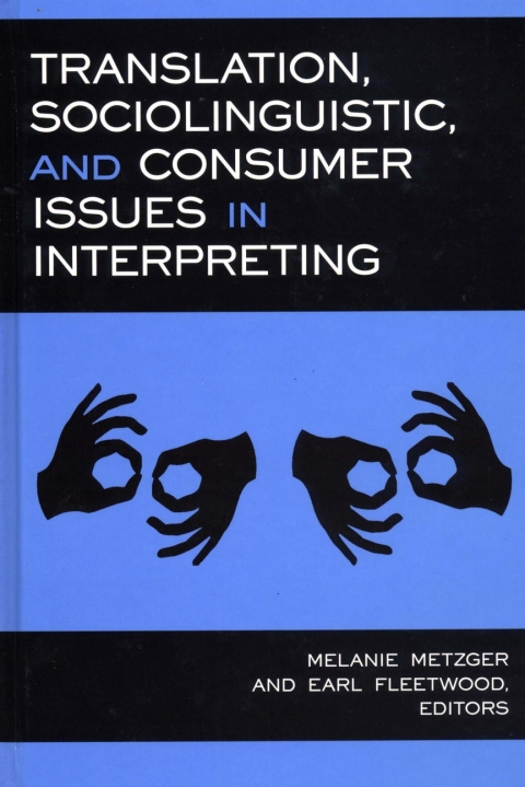 Translation, Sociolinguistic, and Consumer Issues in Interpreting 