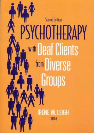 Psychotherapy with Deaf Clients from Diverse Groups