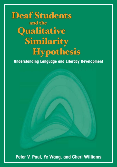 Deaf Students and the Qualitative Similarity Hypothesis 