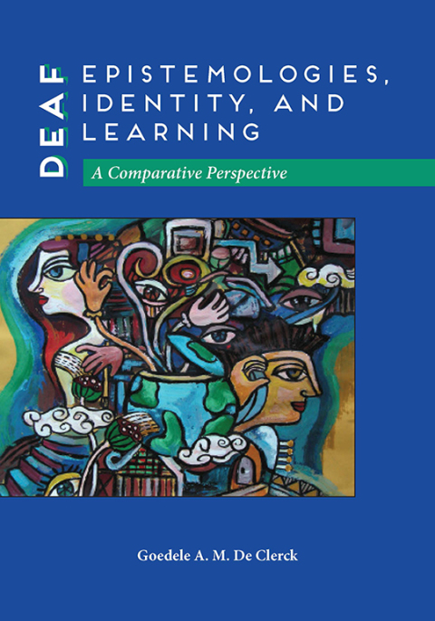 Deaf Epistemologies, Identity, and Learning 