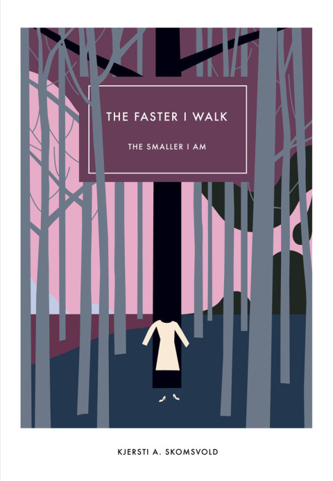 The Faster I Walk, The Smaller I Am 