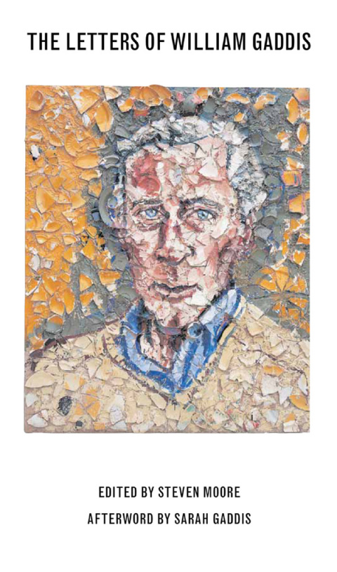 Letters of William Gaddis 