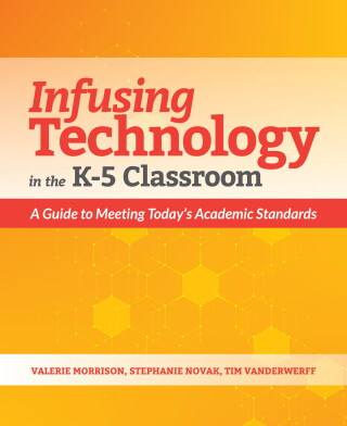 Infusing Technology in the K-5 Classroom