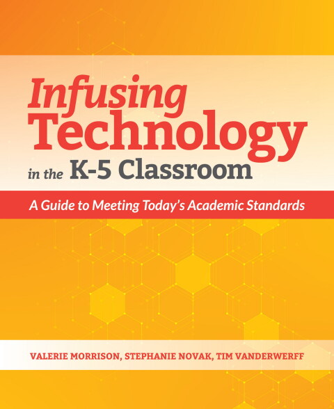 Infusing Technology in the K-5 Classroom 