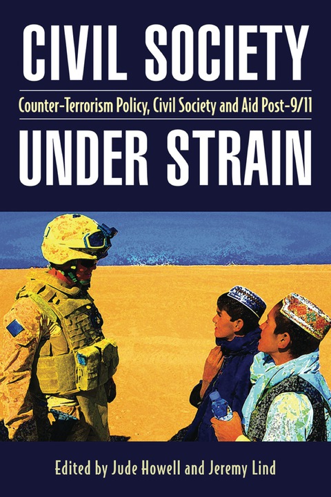 Cover image for book Civil Society Under Strain: Counter-Terrorism Policy, Civil Society, and Aid Post-9/11