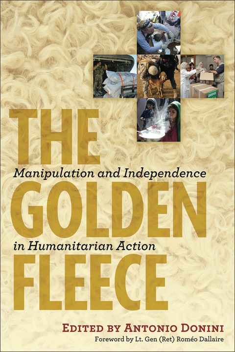 Cover image for book The Golden Fleece: Manipulation and Independence in Humanitarian Action