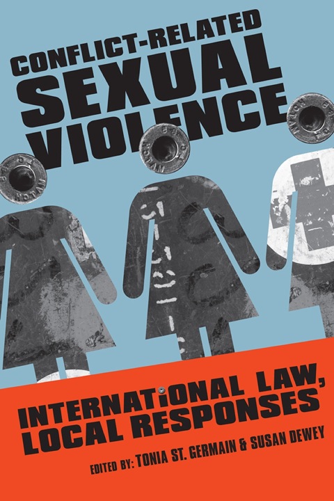 Cover image for book Conflict-Related Sexual Violence: International Law, Local Responses
