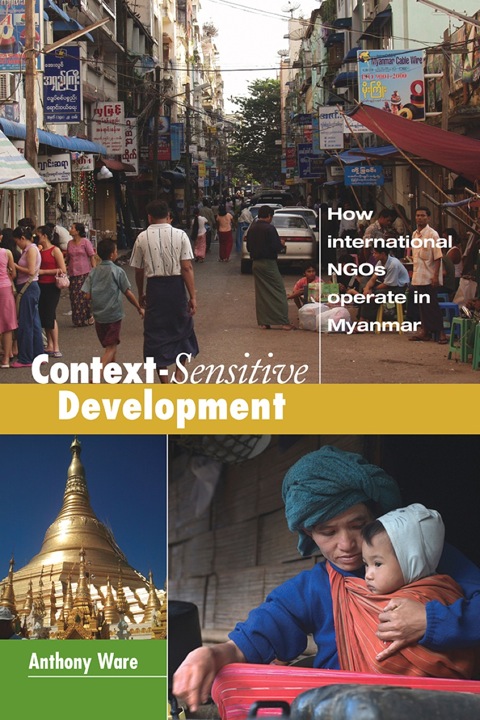 Cover image for book Context-Sensitive Development: How International NGOs Operate in Myanmar
