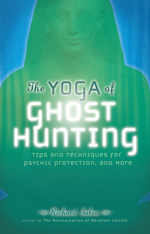 Cover image for book The Yoga of Ghost Hunting