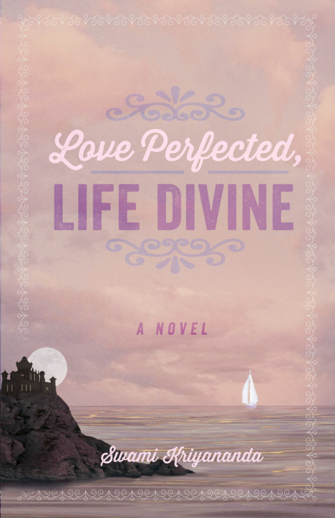 Cover image for book Love Perfected, Life Divine
