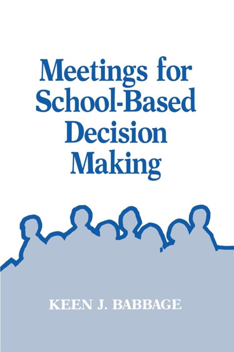 Cover image for book Meetings for School-Based Decision Making
