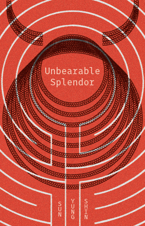 Cover image for book Unbearable Splendor