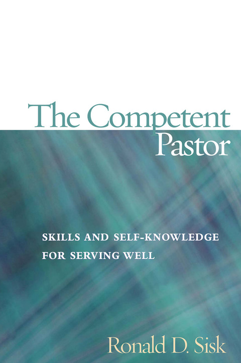 Cover image for book Competent Pastor: Skills and Self-Knowledge for Serving Well